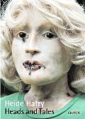 Cover from Book: Heads and Tales - Heide Hatry